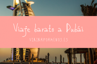 Viaje barato a Dubái