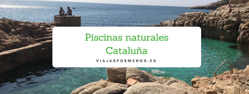 Piscinas naturales de Cataluña