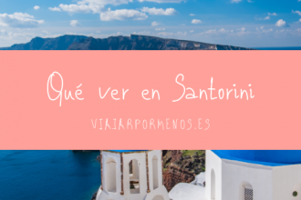 Qué ver en Santorini