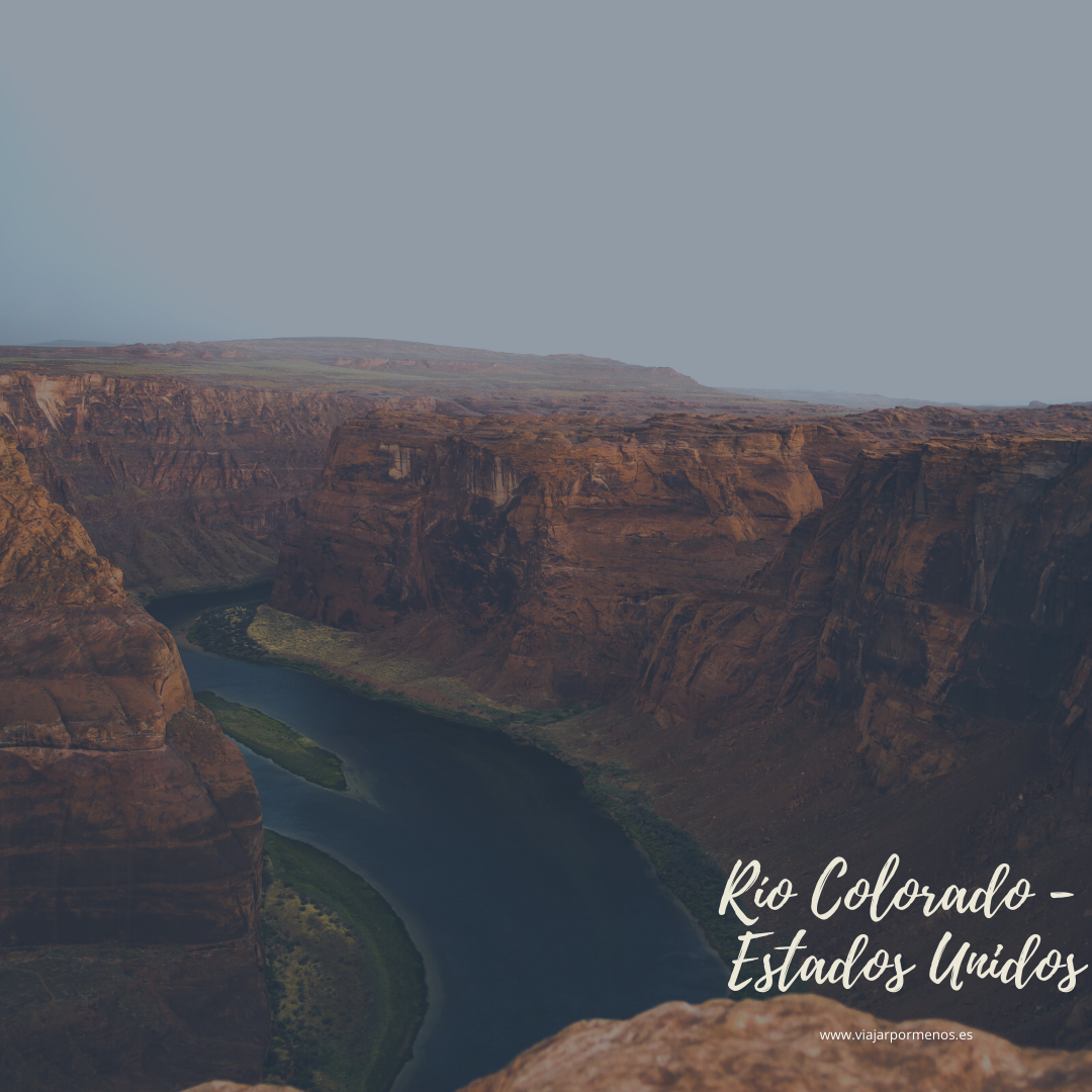 Viajar sin salir de casa Río Colorado