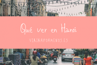 Qué ver en Hanoi