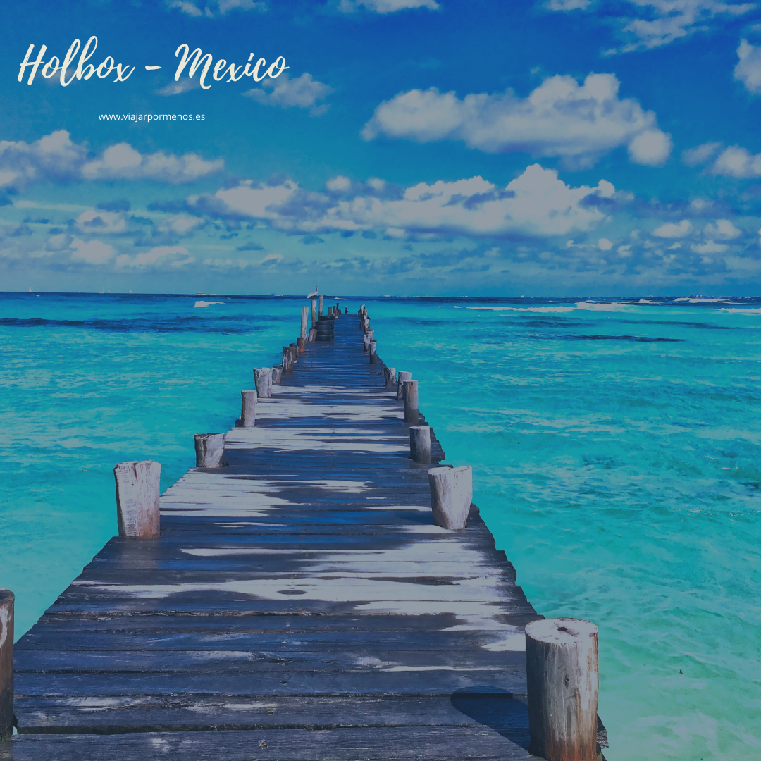 Las 10 islas más bonitas del mundo Holbox