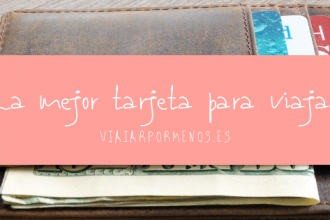 La mejor tarjeta para viajar
