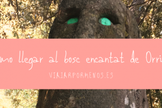 Cómo llegar al bosc encantat de Orrius