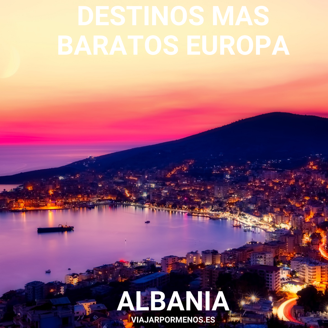 Los destinos más baratos de Europa Albania
