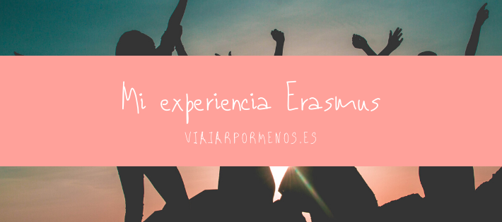 Mi experiencia Erasmus