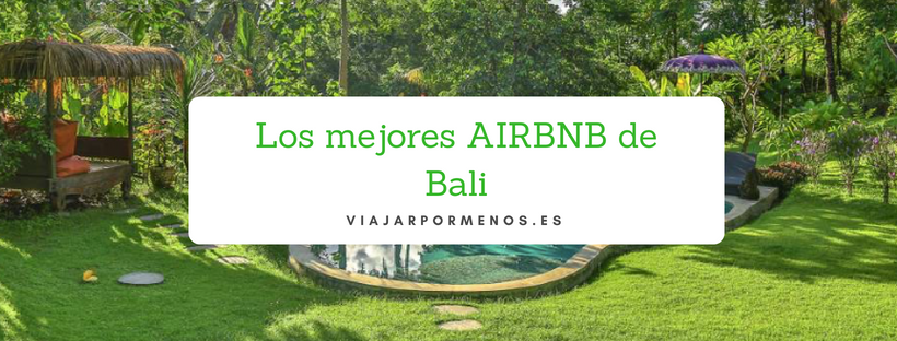 Los mejores Airbnb de Bali