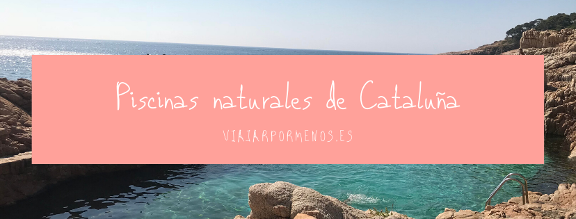 Piscinas naturales de Cataluña