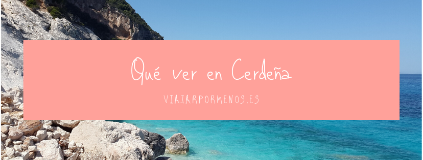 Qué ver en Cerdeña