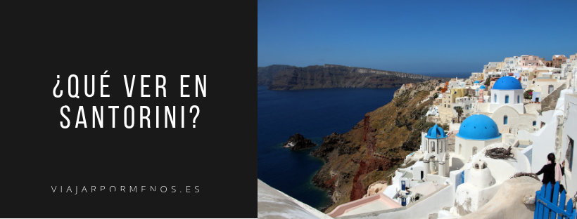 Que ver en Santorini