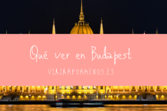 Qué ver en Budapest