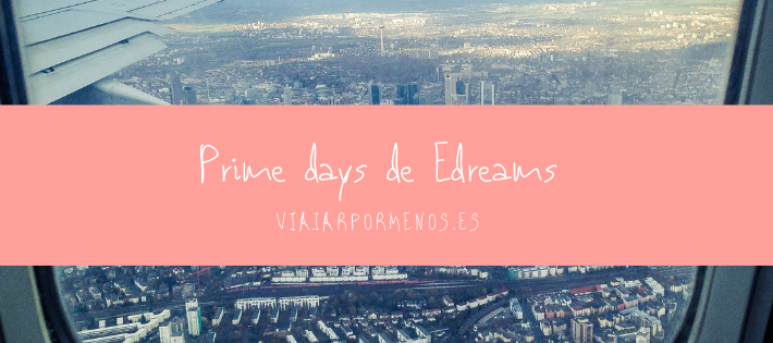 Prime days de Edreams